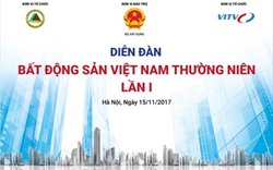 Diễn đàn Bất động sản Việt Nam thường niên lần thứ nhất sẽ diễn ra tại Hà Nội