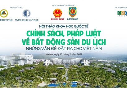 Sắp diễn ra Hội thảo Khoa học quốc tế: "Chính sách, pháp luật về BĐS du lịch - Những vấn đề đặt ra cho Việt Nam"