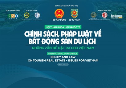 Ngày mai diễn ra Hội thảo Khoa học quốc tế: “Chính sách, pháp luật về BĐS du lịch - Những vấn đề đặt ra cho Việt Nam“