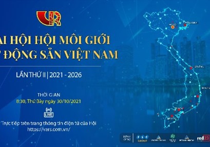 Sắp diễn ra Đại hội Hội Môi giới Bất động sản Việt Nam lần thứ II (2021 - 2026)